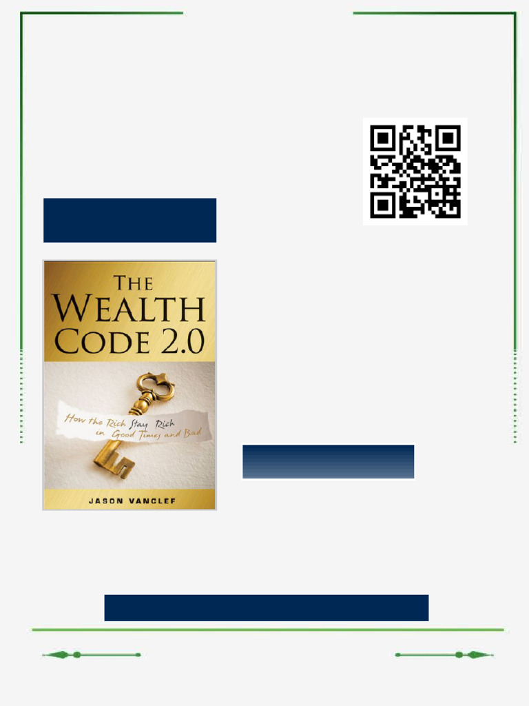 The Wealth Code 2 0 How the Rich Stay Rich in Good Times and Bad 1st ...
