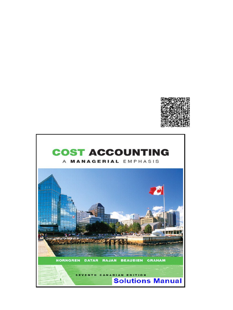 Cost Accounting A Managerial Emphasis Canadian 7th Edition Horngren Solutions Manual | PDF ...