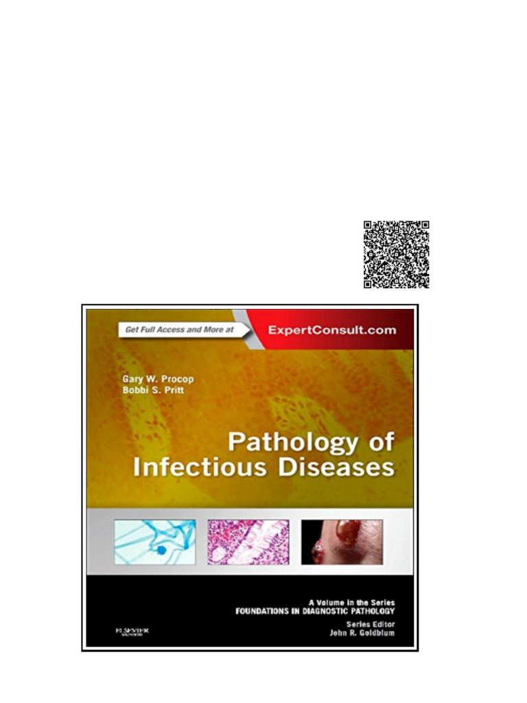 Pathology of Infectious Diseases A Volume in The Series Foundations in ...