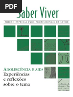 ADOLESCENCIA E AIDS - EXPERIENCIAS E REFLEXÕES SOBRE O TEMA