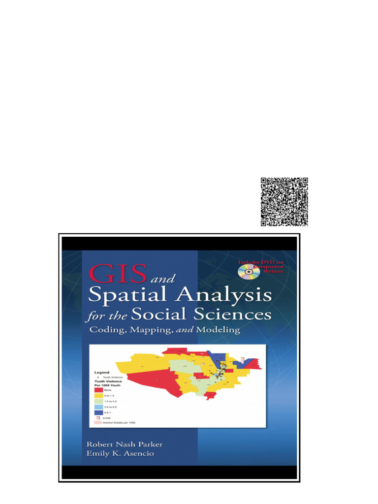 GIS and Spatial Analysis For The Social Sciences Coding Mapping and ...