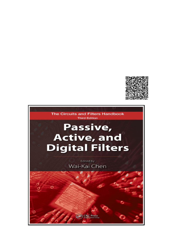 Passive Active and Digital Filters 3rd Edition (The Circuits and ...