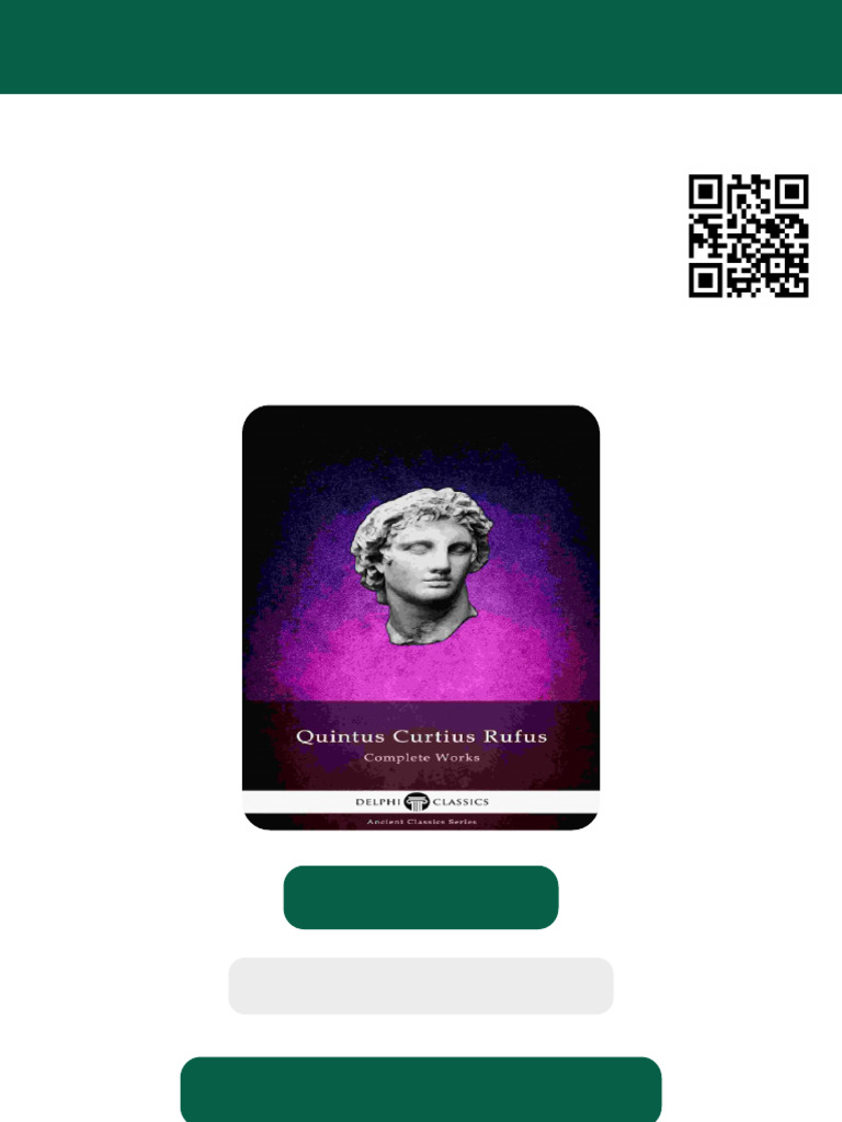 Delphi Complete Works of Quintus Curtius Rufus History of Alexander ...