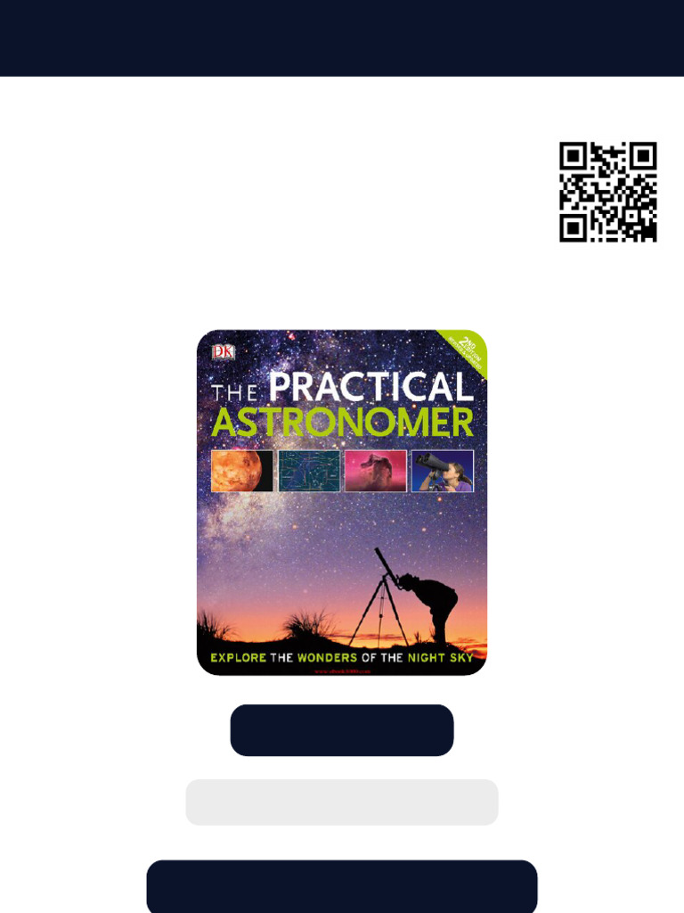 The Practical Astronomer Explore The Wonders of The Night Sky 2nd ...