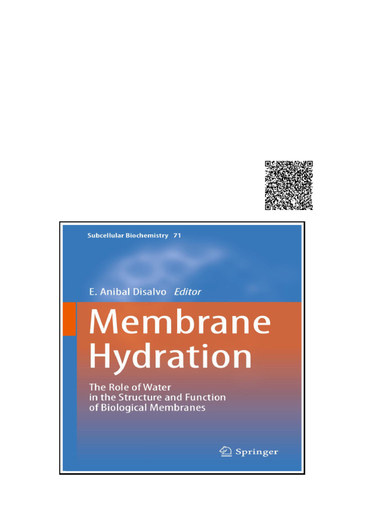 Membrane Hydration The Role of Water in The Structure and Function of ...