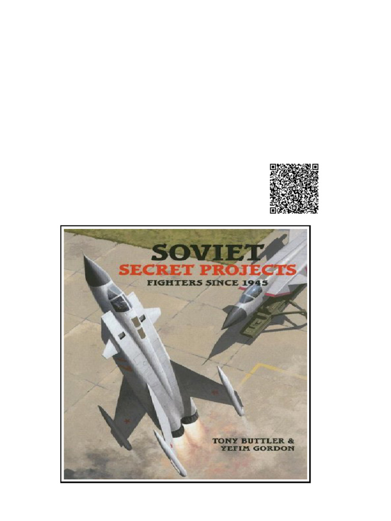 Soviet Secret Projects Vol 2 Fighters Since 1945 First Edition Tony ...