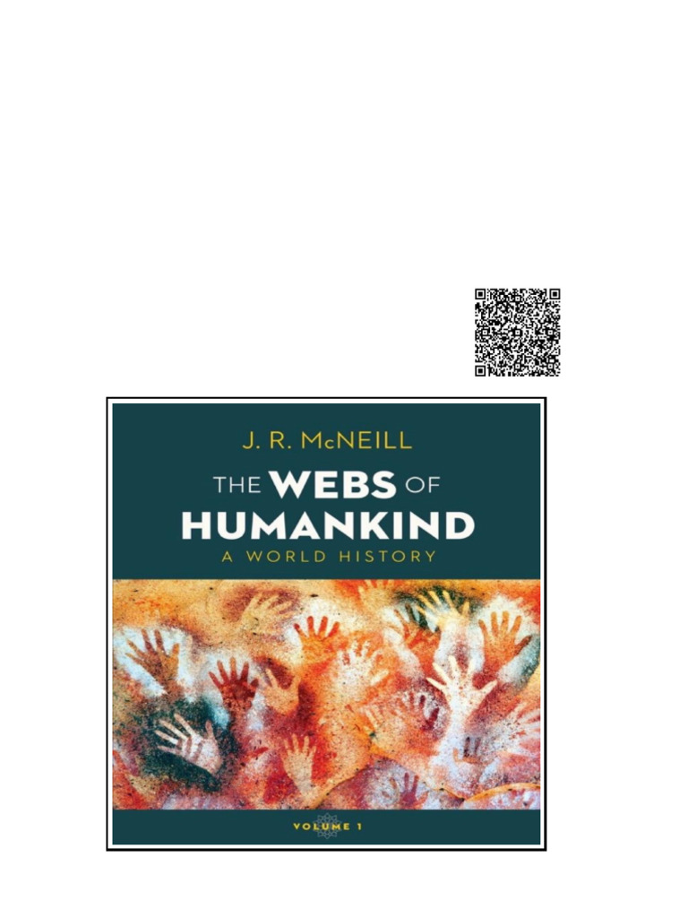 Webs of Humankind A World History (Vol. 1) J. R. McNeill The J. R ...