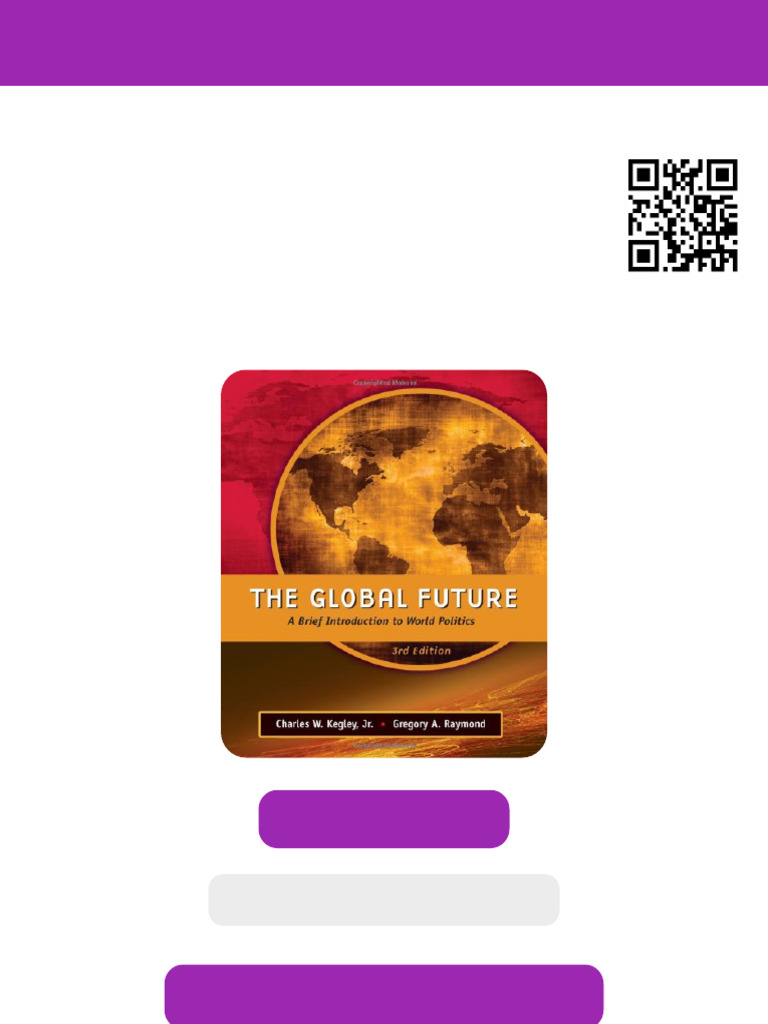 The Global Future A Brief Introduction To World Politics Third Edition ...