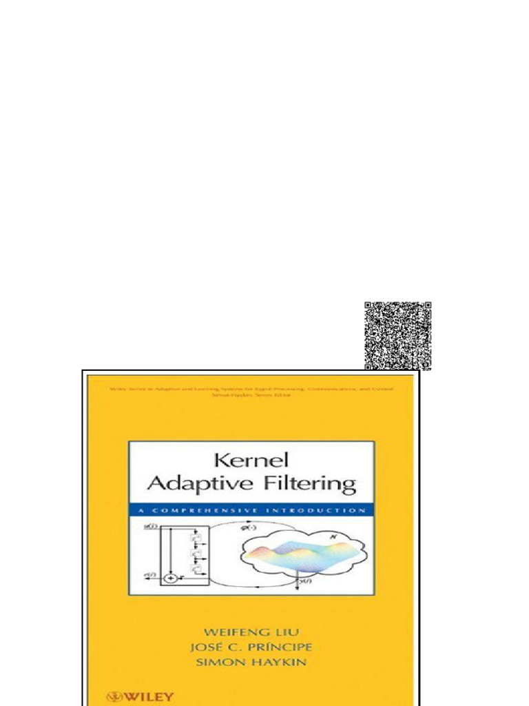 Kernel Adaptive Filtering A Comprehensive Introduction Adaptive and ...