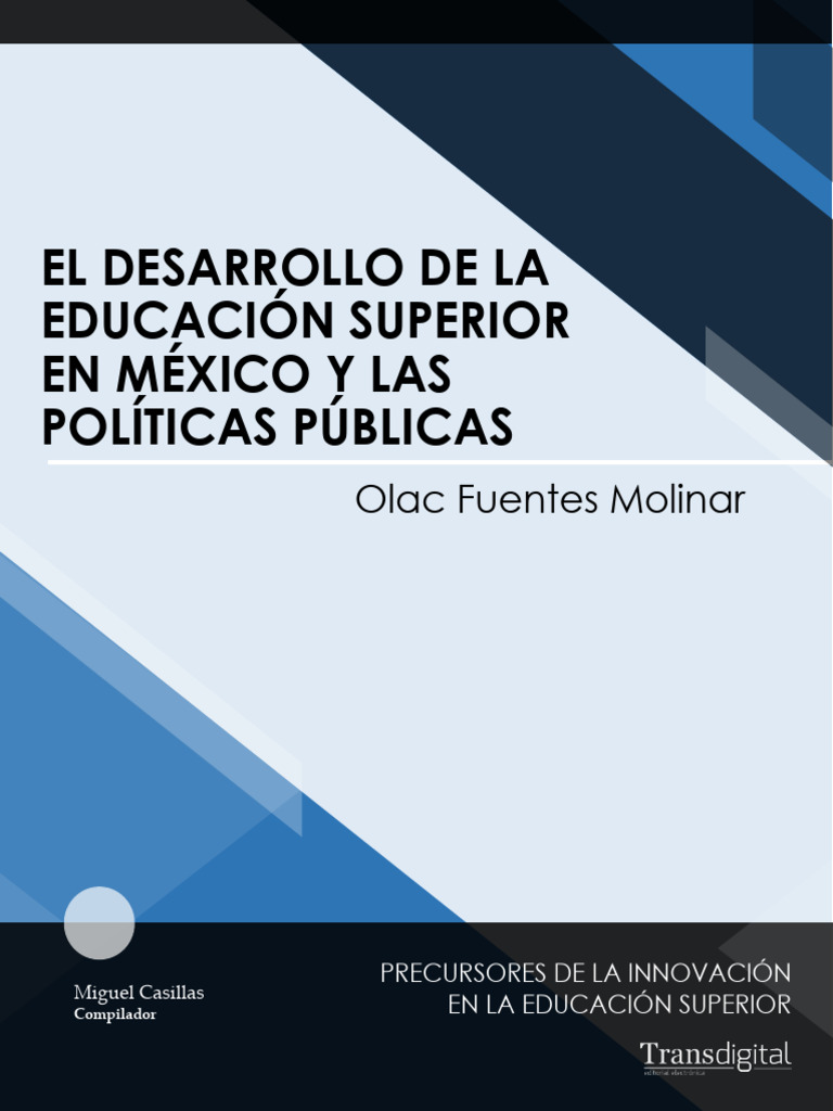 El Desarrollo de La Educacion Superior en Mexico y Las Politicas ...