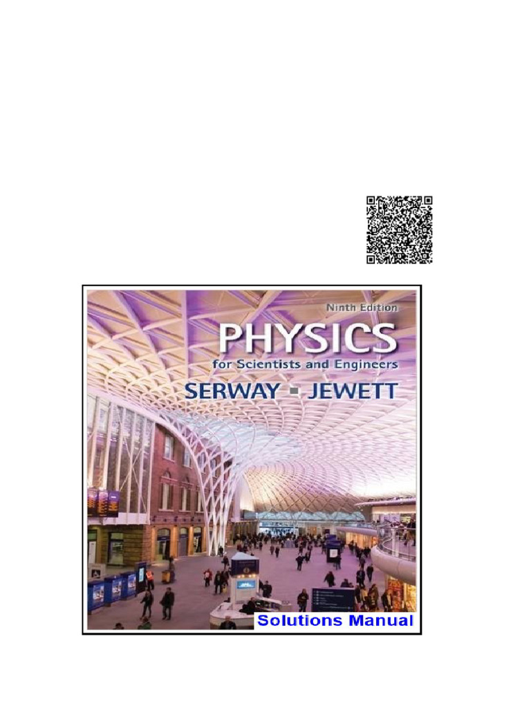 Physics for Scientists and Engineers 9th Edition Serway Solutions ...