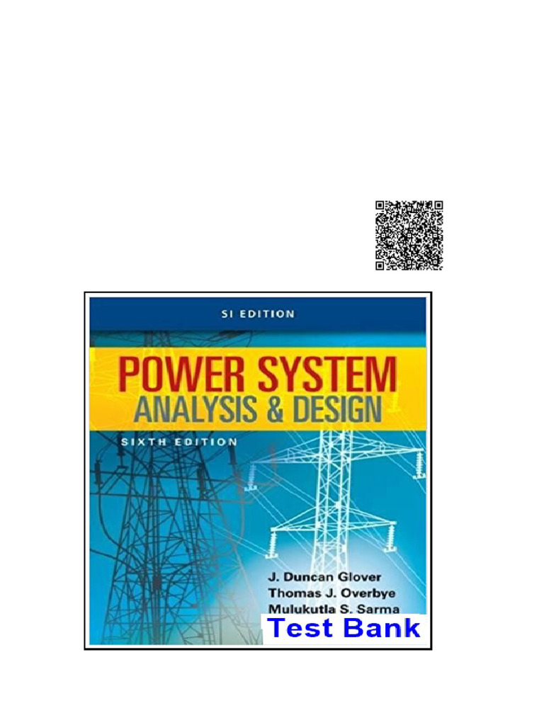 Power System Analysis and Design SI Edition 6th Edition Glover Test ...