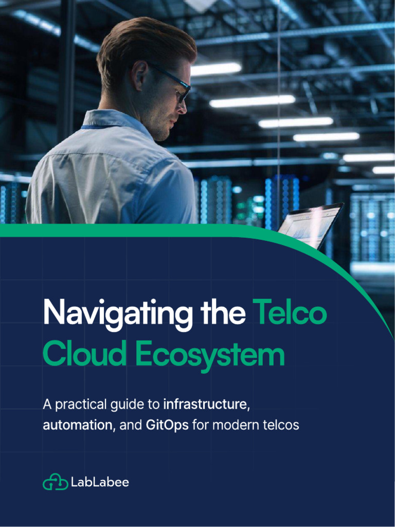 Ebook - LabLabee - Navigating The Telco Cloud Ecosystem | PDF | Cloud ...