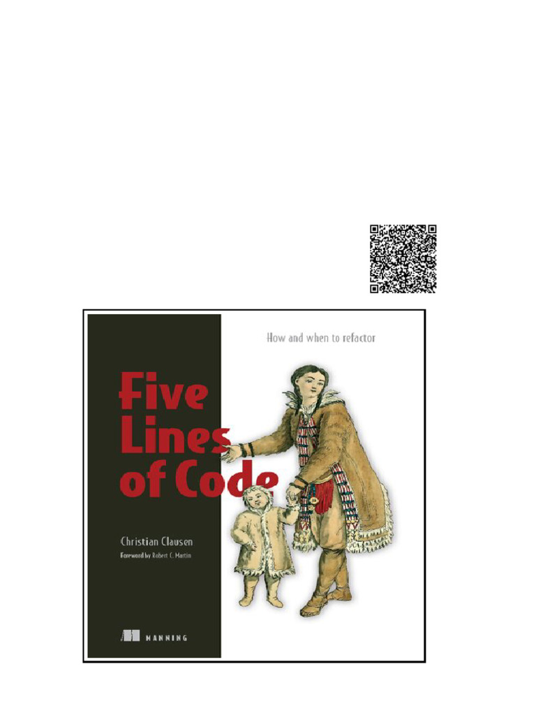 Five Lines of Code How and when to refactor 1st Edition Christian ...