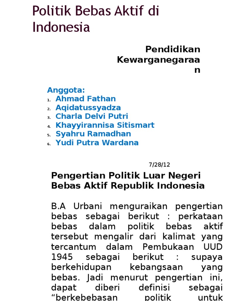 Dasar Pemikiran Lahirnya Kebijakan Politik Luar Negeri Bebas Aktif Indonesia Ini Penjelasannya