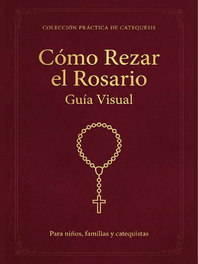 6 - Cómo Rezar El Rosario - Guía Visual | PDF