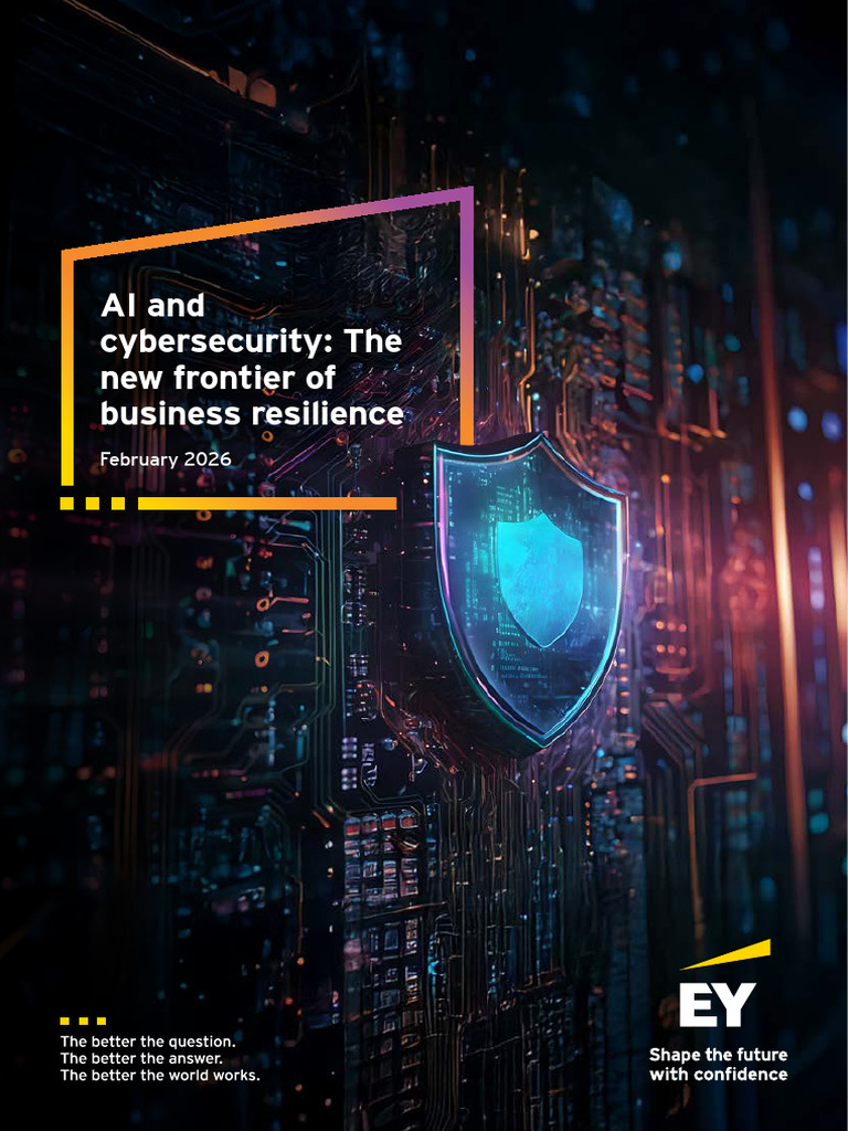 Ey Ai and Cybersecurity The New Frontier of Business Resilience | PDF