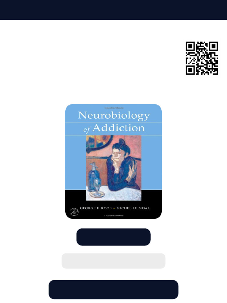 Neurobiology of Addiction 1st Edition George F. Koob Ebook Testbank ...