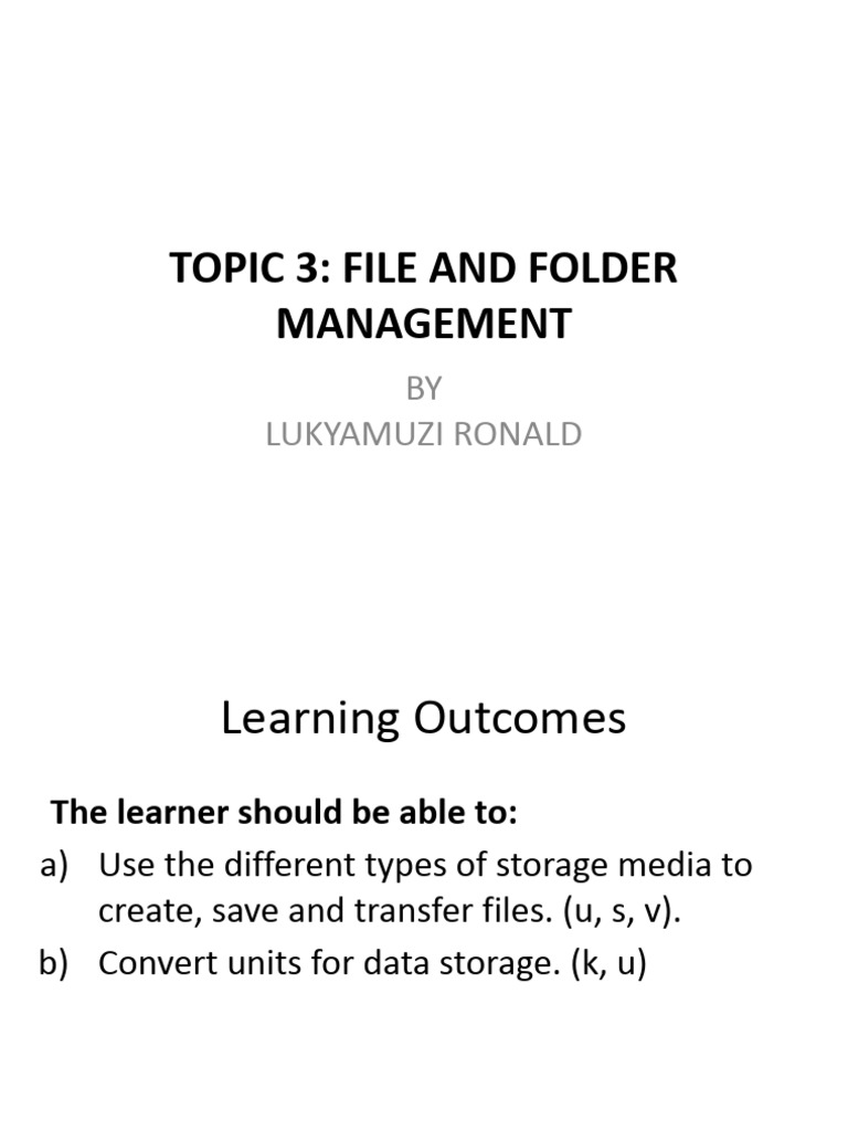 Topic3 Fileandfoldermanagement | PDF | Computer Data Storage | Computer ...