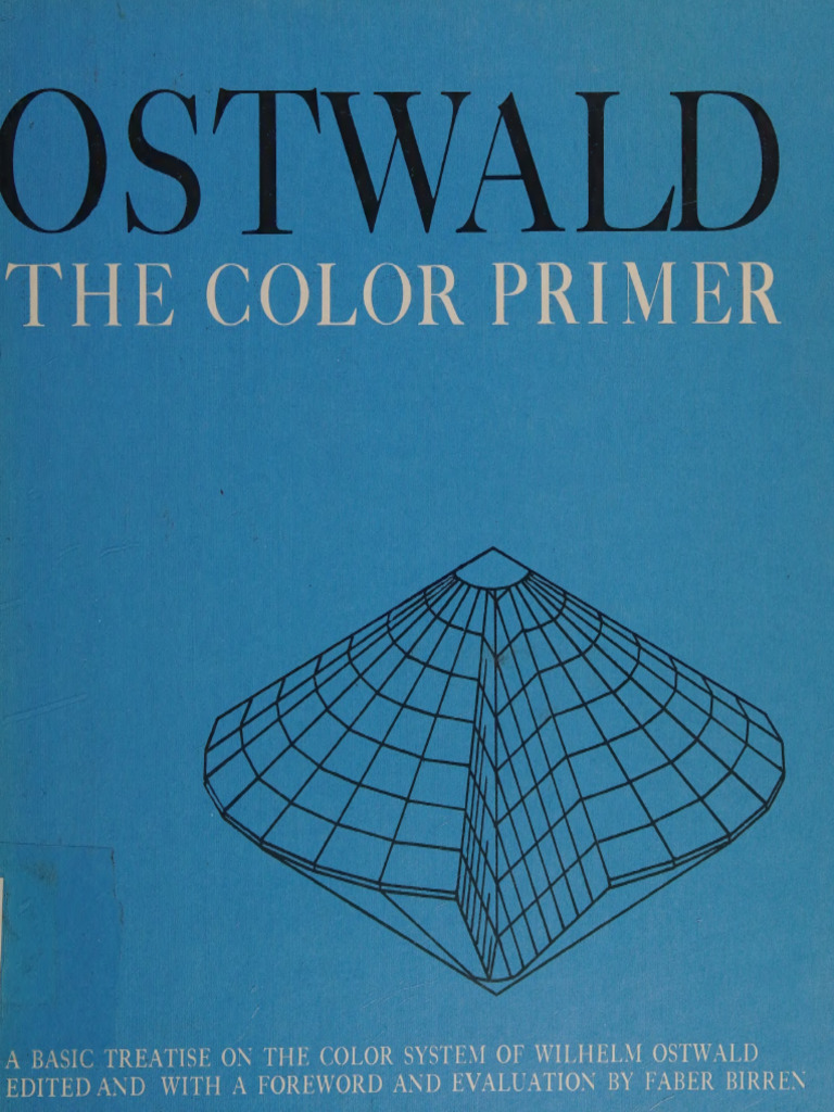 The Color Primer_ a Basic Treatise on the Color System of -- Edited and ...