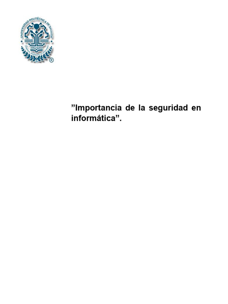 Importancia de La Seguridad en Informática | PDF | Seguridad | La ...