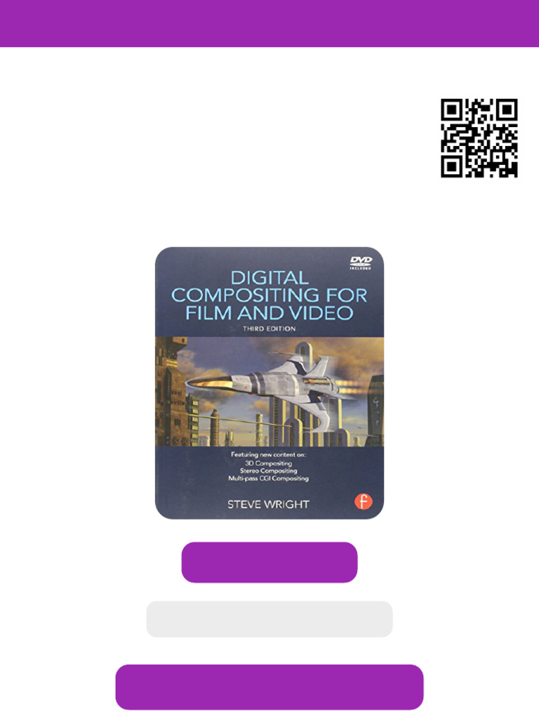 Digital Compositing For Film and Video Third Edition Steve Wright Ebook ...