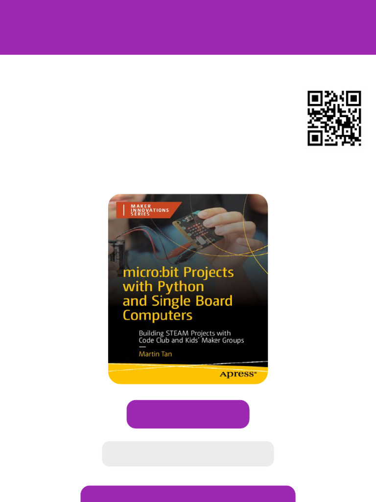micro:bit Projects with Python and Single Board Computers: Building ...