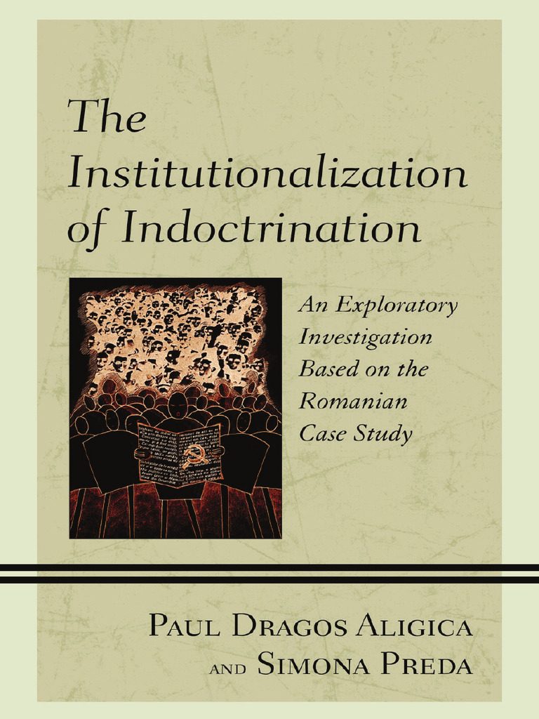 The Institutionalization of Indoctrination. An Exploratory ...