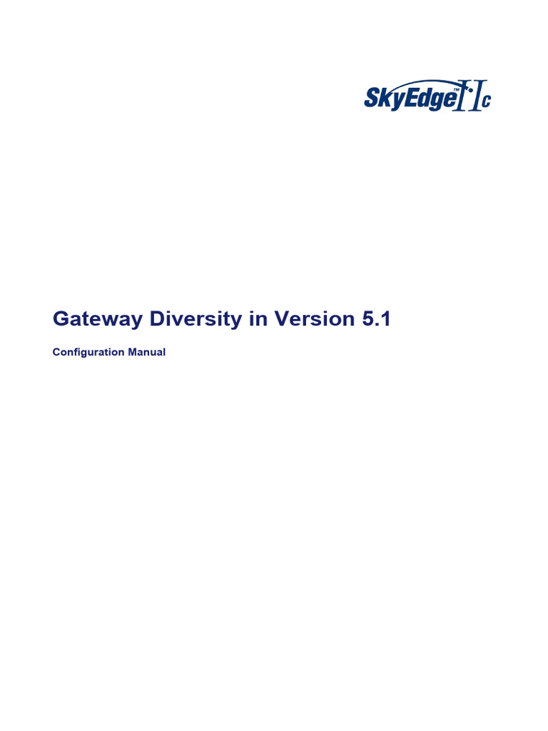 SkyEdge II-c Gateway Diversity Configuration Manual For Version 5.1 ...
