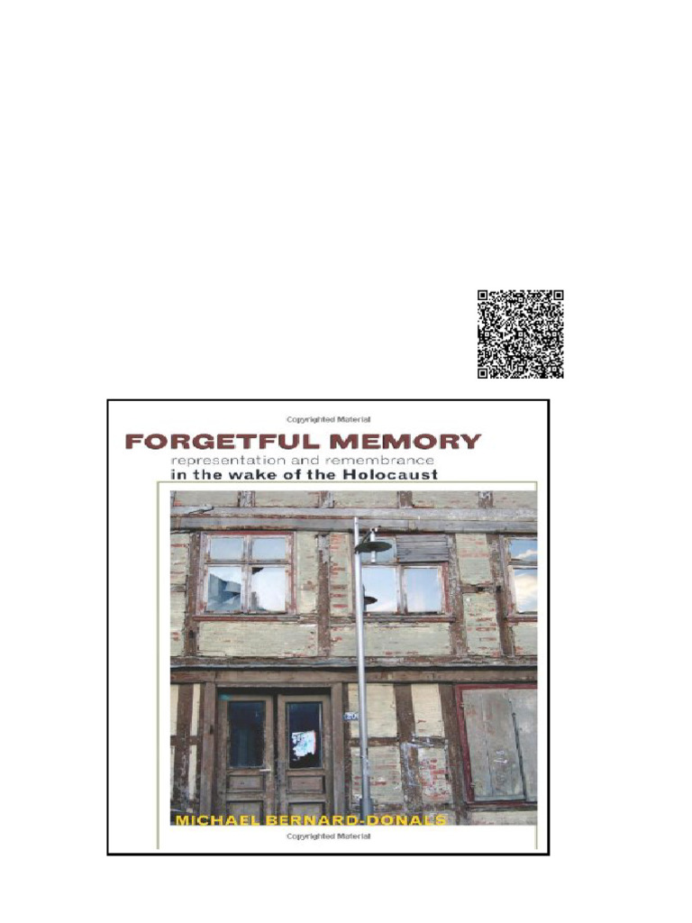 Forgetful Memory Representation and Remembrance in The Wake of The ...