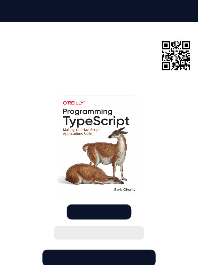 Programming TypeScript Making Your JavaScript Applications Scale 1st ...