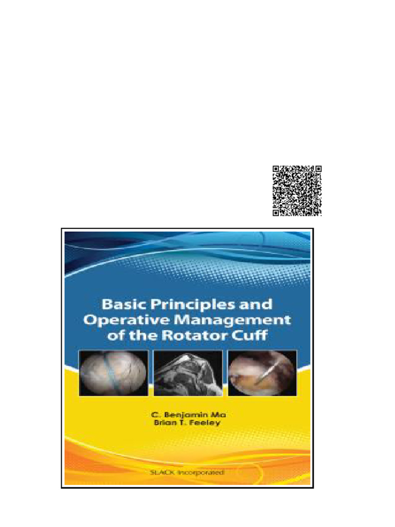 Basic Principles and Operative Management of The Rotator Cuff 1st ...