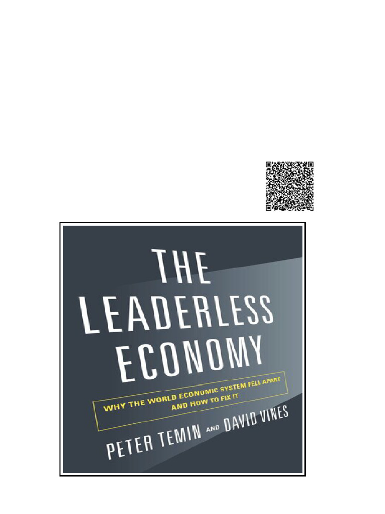 The Leaderless Economy Why The World Economic System Fell Apart and How ...