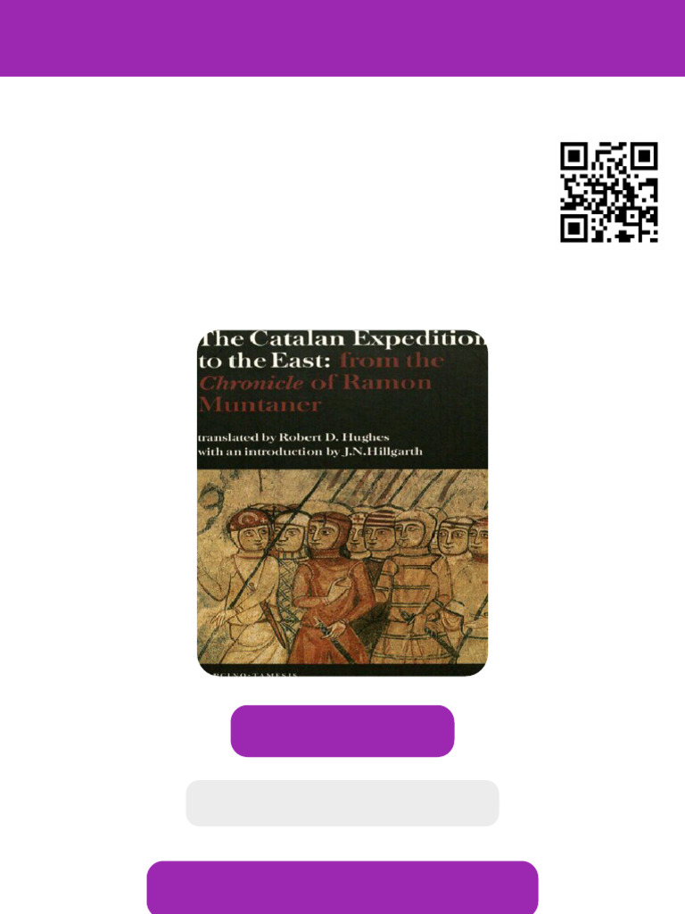 The Catalan Expedition To The East From The Chronicle of Ramon Muntaner ...