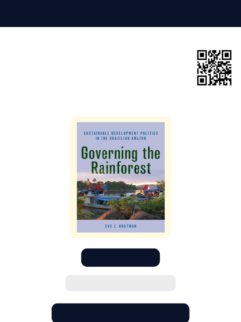 Governing The Rainforest: Sustainable Development Politics in The ...