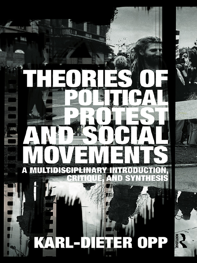 BOOK - Opp, 2009 - Theories of Political Protest and Social Movements ...