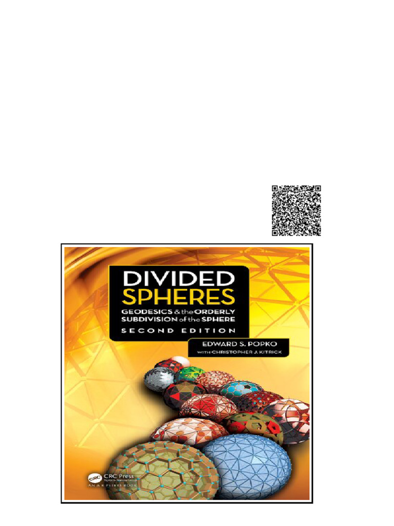 Divided Spheres Geodesics and the Orderly Subdivision of the Sphere 2nd ...