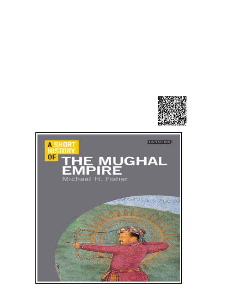 A Short History of The Mughal Empire 1st Edition Michael H Fisher | PDF ...