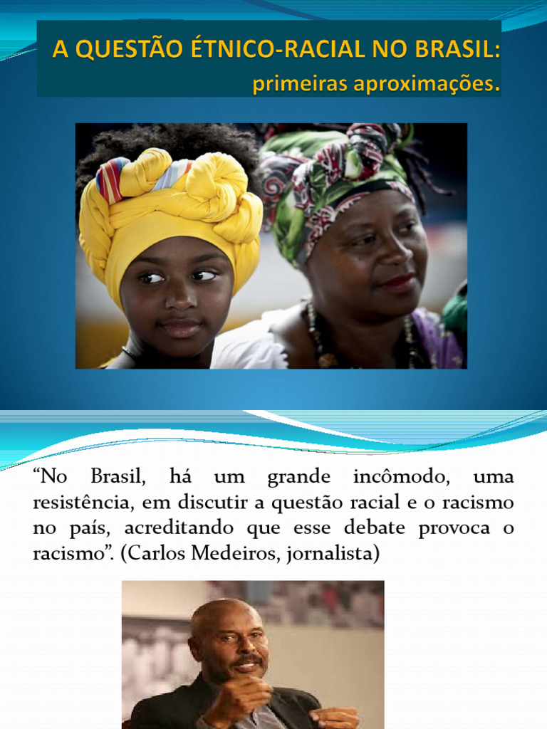 A QUESTÃO ÉTNICO-RACIAL NO BRASIL - História, Resistências e ...