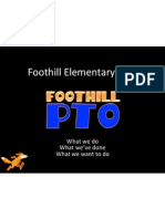 Foothill Elementary School: What We Do What We've Done What We Want To Do