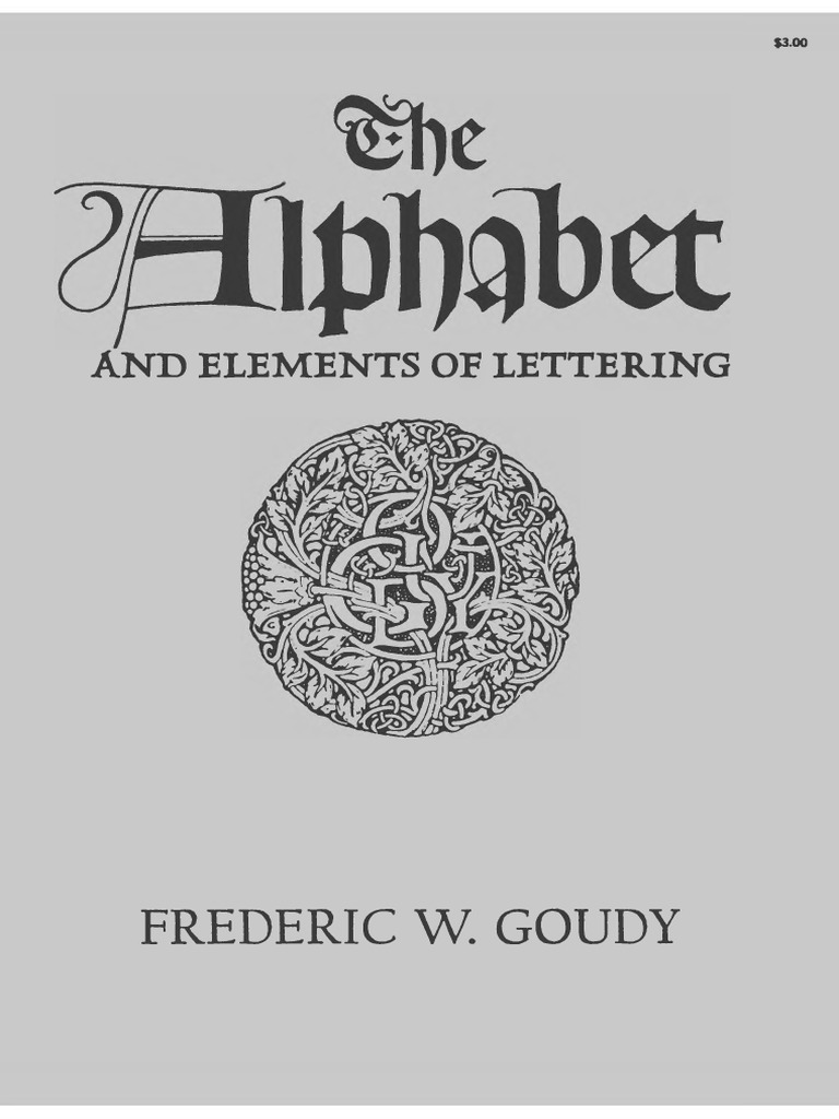 Alphabet and Elements of Lettering-Goudy, Frederick W. | PDF