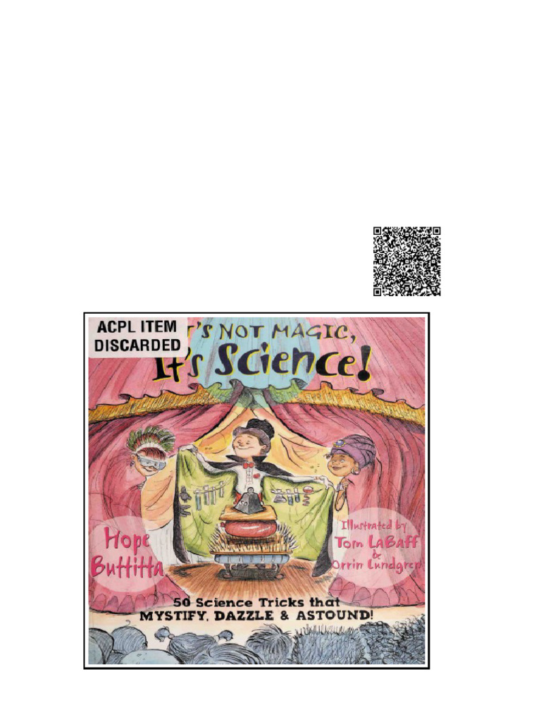 Its Not Magic Its Science 50 Science Tricks That Mystify Dazzle Astound ...