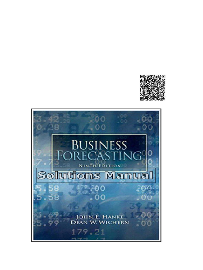 Business Forecasting 9th Edition Hanke Solutions Manual | PDF