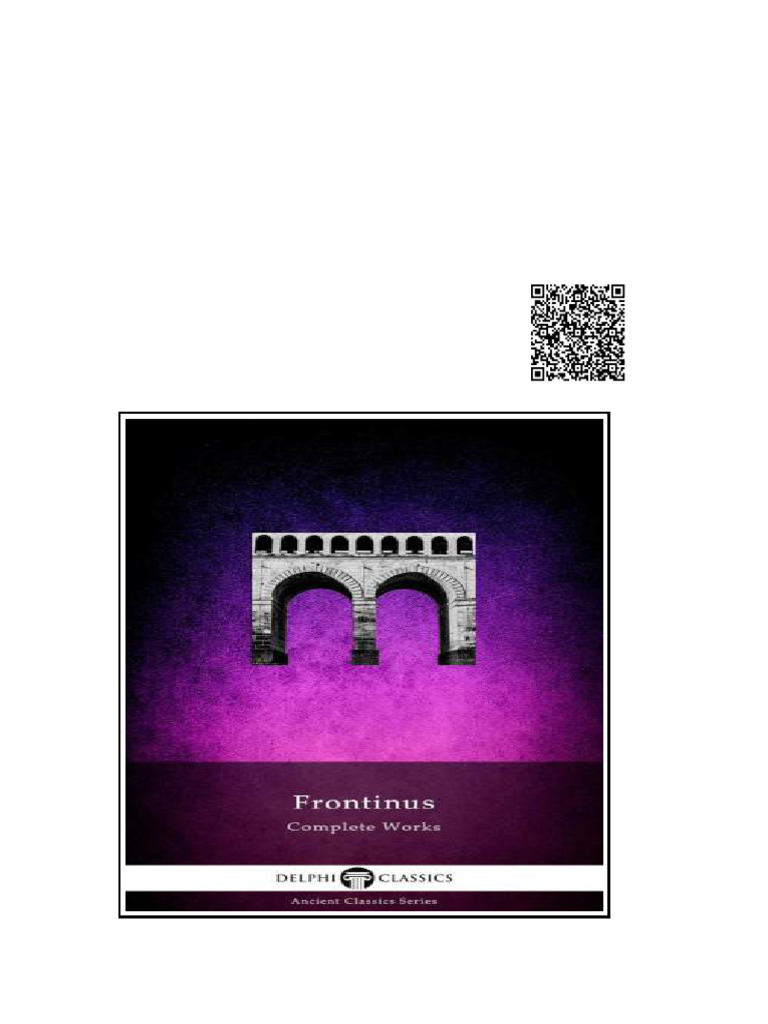 Complete Works of Frontinus 1 Frontinus | PDF