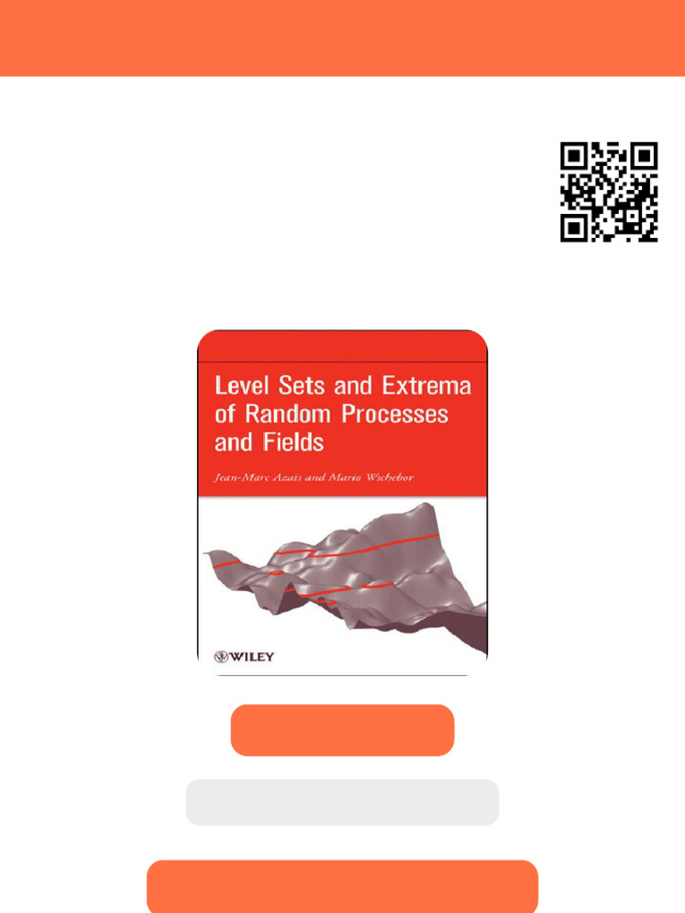 Level Sets and Extrema of Random Processes and Fields 1st Edition Jean ...