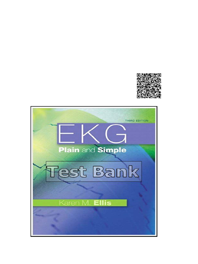 EKG Plain and Simple 3rd Edition Ellis Test Bank | PDF ...