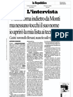 Casini - Non Si Torna Indietro Da Monti Ma Nessuno Tocchi Il Suo Nome Io Aprirò La Mia Lista Ai Tecnici. (Goffredo de Marchis, La Repubblica)