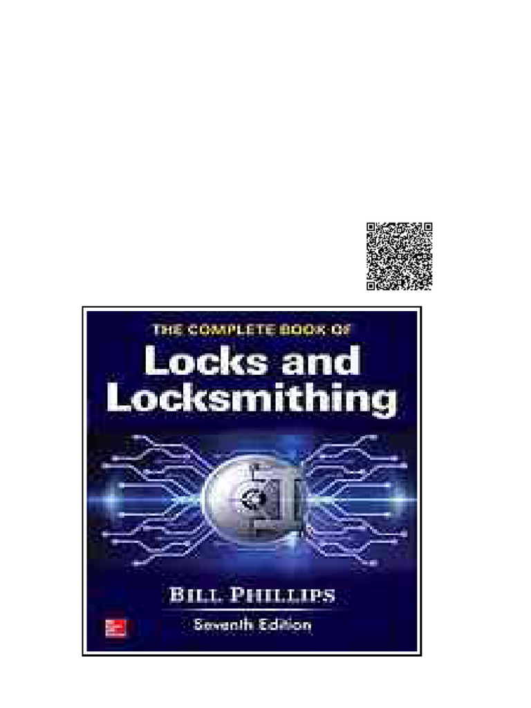 The Complete Book of Locks and Locksmithing 7th Phillips Bill | PDF