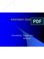 Information Systems: Presented By: Touqeer Alvi M.Aleem