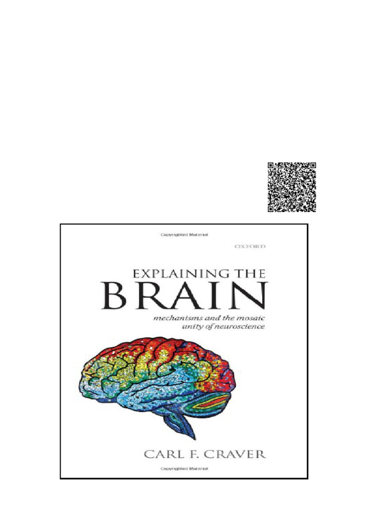 Explaining The Brain Mechanisms and The Mosaic Unity of Neuroscience ...